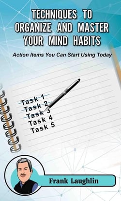 Techniques to Organize and Master Your Mind Habits