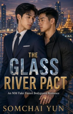 The Glass River Pact - An MM Fake Fiancé Bodyguard Romance