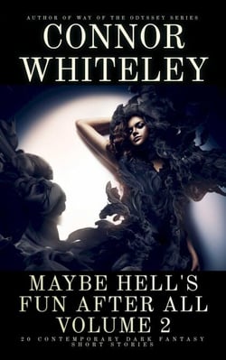 Maybe Hell's Fun After All Volume 2: 20 Dark Contemporary Fantasy Short Stories - Hell's Place Contemporary Fantasy Stories