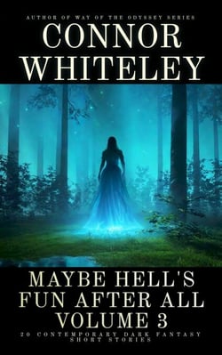 Maybe Hell's Fun After All Volume 3: 20 Dark Contemporary Fantasy Short Stories - Hell's Place Contemporary Fantasy Stories