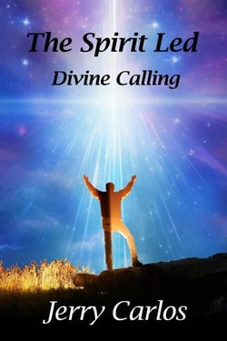 The Spirit Led: Divine Calling - The Spirit Led, #1