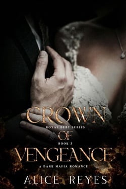 Crown of Vengeance: A Dark Mafia Romance - Royal Debt, #3