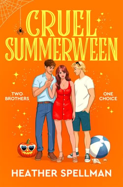 Cruel Summerween - The Brand-New Spellbinding And Addictive Cosy Romance From The Author Of Two's A Charm