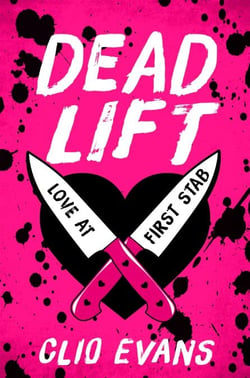 Dead Lift - Spicy dark romance with a serial killer and the himbo obsessed with her, for fans of Butcher &amp; Blackbird