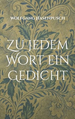 Zu jedem Wort ein Gedicht