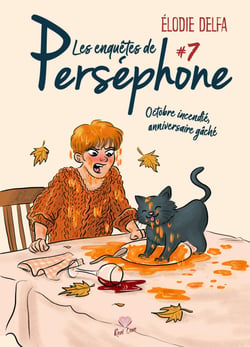 Octobre incendié, anniversaire gâché - Les enquêtes de Perséphone, T7