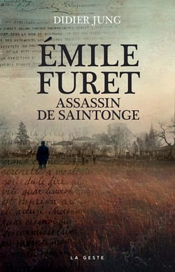 Émile Furet : Assassin de Saintonge