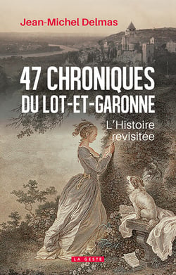 47 chroniques en Lot-et-Garonne
