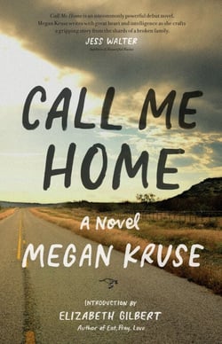Call Me Home - A Novel