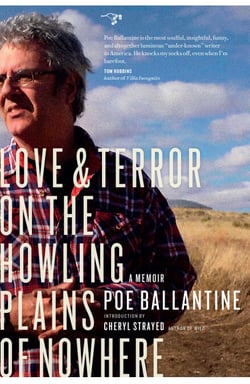 Love and Terror on the Howling Plains of Nowhere - A Memoir
