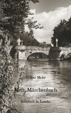 Mein Märchenbuch - Kindheit in Lauda