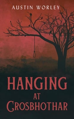 Hanging at Crosbhothar - Tales of the Watchers, #1