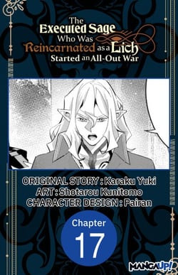 The Executed Sage Who Was Reincarnated as a Lich Started an All-Out War #017