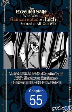 The Executed Sage Who Was Reincarnated as a Lich Started an All-Out War #055