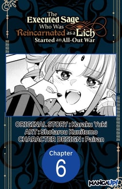 The Executed Sage Who Was Reincarnated as a Lich Started an All-Out War #006