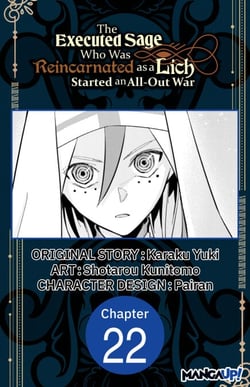 The Executed Sage Who Was Reincarnated as a Lich Started an All-Out War #022