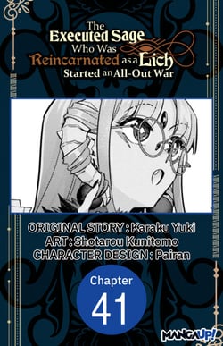 The Executed Sage Who Was Reincarnated as a Lich Started an All-Out War #041