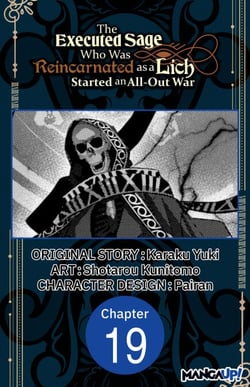 The Executed Sage Who Was Reincarnated as a Lich Started an All-Out War #019