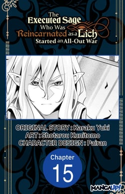 The Executed Sage Who Was Reincarnated as a Lich Started an All-Out War #015