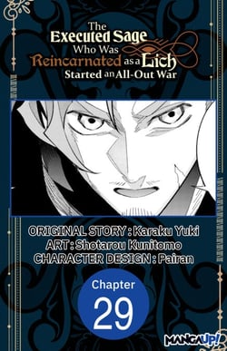 The Executed Sage Who Was Reincarnated as a Lich Started an All-Out War #029