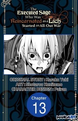 The Executed Sage Who Was Reincarnated as a Lich Started an All-Out War #013