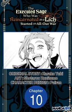 The Executed Sage Who Was Reincarnated as a Lich Started an All-Out War #010