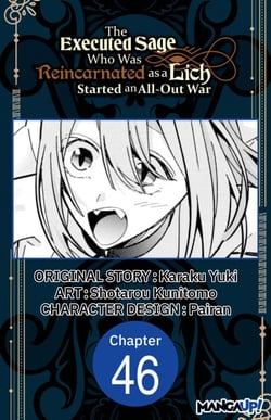The Executed Sage Who Was Reincarnated as a Lich Started an All-Out War #046