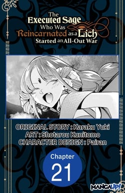 The Executed Sage Who Was Reincarnated as a Lich Started an All-Out War #021