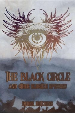 The Black Circle and Other Eldritch Episodes