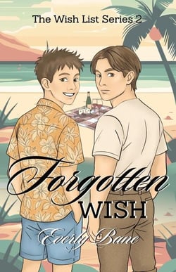 Forgotten Wish: The Wish List Series, Book 2 - The Wish List, #2
