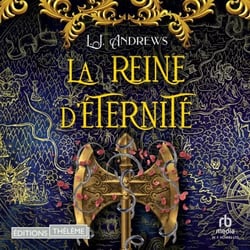 Le royaume éternel T2 : La reine d'éternité - Le royaume eternel 2