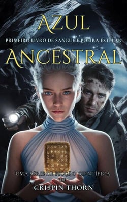 Azul Ancestral - Sangue e Poeira Estelar, #1
