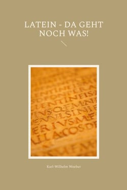 Latein - da geht noch was!
