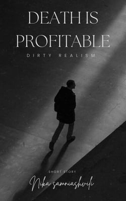 Death is Profitable - Dirty Realism, #3
