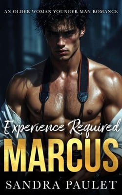 Experience Required: Marcus: An Older Woman Younger Man Romance - Experience Required: Reverse Age Gap Romance Series, #1