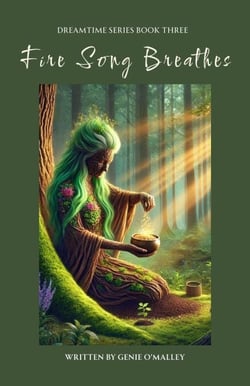 Fire Song Breathes - Dreamtime, #3