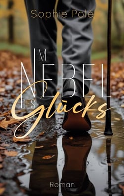 Im Nebel des Glücks