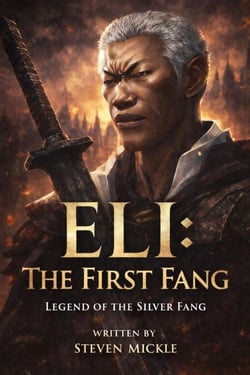 Eli Silver Fang Legends - SIlver Fang The Black Warrior Series, #5