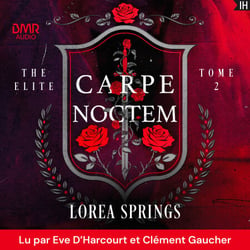 Carpe Noctem -  The Elite Tome 2
