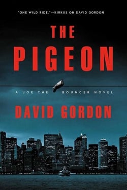 The Pigeon - A Joe the Bouncer Novel