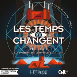 La Police du Temps (Livre 2) -  Les Temps changent