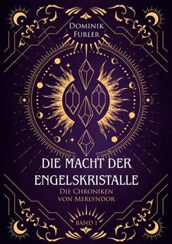 Die Macht der Engelskristalle