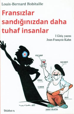 Fransızlar sandığınızdan daha tuhaf insanlar