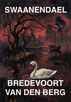 Swaanendael - GRUWELVERHALE IN AFRIKAANS - BREDEVOORT VAN DEN BERG, #6