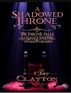 A Shadowed Throne - A SHADOWED THRONE, #1