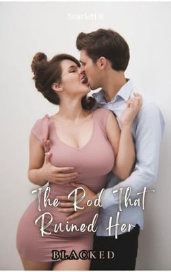 The Rod That Ruined Her (Blacked) - BLACKED