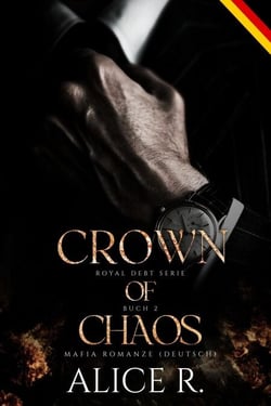 Crown of Chaos: Mafia Romanze (Deutsch) - Royal Debt (Deutsch), #2