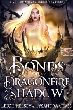 Bonds of Dragonfire and Shadow: Five Romantasy Novels