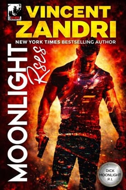 Moonlight Rises - A Dick Moonlight PI Thriller