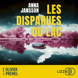 Les Disparues du lac - Tome 1 : par la figure incontournable du polar nordique aux dix millions de lecteurs dans le monde - Une enquête de Kristoffer Bark